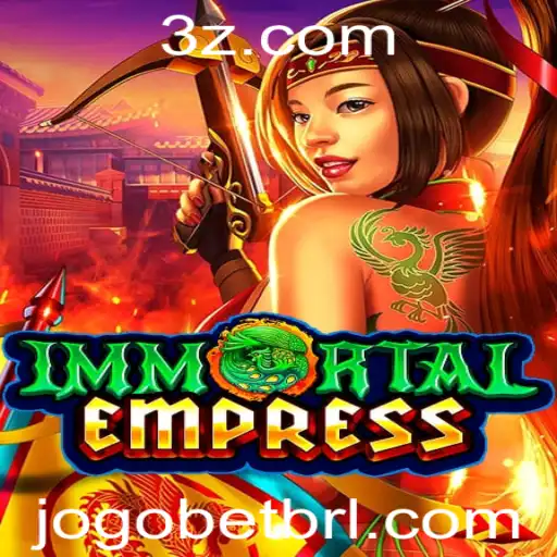 Descubra ImmortalEmpress: O Novo Jogo que Está Revolucionando as Apostas Online