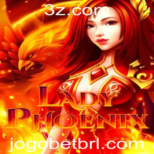 LadyPhoenix: Descubra as Emoções e Regras do Jogo Bet de Sucesso